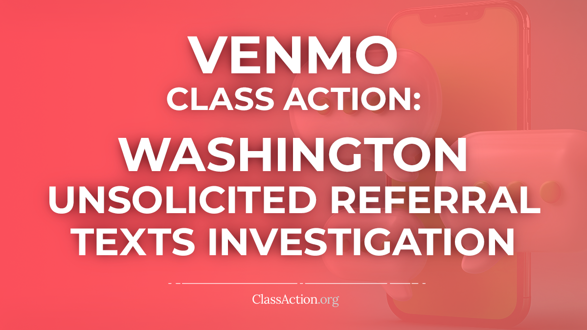 Venmo Referral Texts Lawsuit: Investigation Details